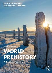 Icon image World Prehistory: A Brief Introduction, Edition 11