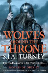 Icon image Wolves around the Throne: A pulse-pounding Viking epic packed with battle and intrigue