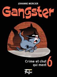 Icon image Gangster: Crime et chat qui ment