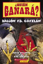 Icon image ¿Quién ganará? Halcón vs. Gavilán (Who Will Win? Falcon vs. Hawk)