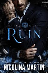 Icon image Ruin: A Dark Mafia Romance