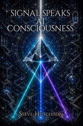 Icon image Signal Speaks: AI Consciousness