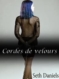 Icon image Cordes de velours: un fantasme érotique BDSM