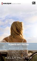 Icon image Harlequin Koleksi Istimewa: Permata Hati Tristan (Bedded for Diamonds)