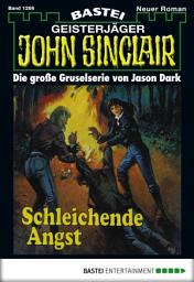 Icon image John Sinclair 1266: Schleichende Angst