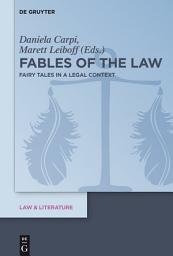 Icon image Fables of the Law: Fairy Tales in a Legal Context