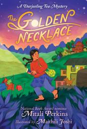 Icon image The Golden Necklace: A Darjeeling Tea Mystery
