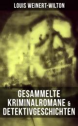 Icon image Gesammelte Kriminalromane & Detektivgeschichten