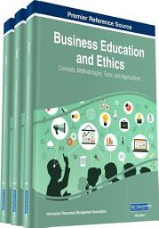 Icon image Business Education and Ethics: Concepts, Methodologies, Tools, and Applications: Concepts, Methodologies, Tools, and Applications