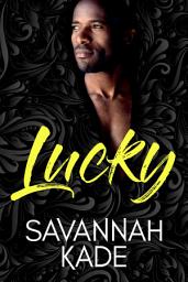 Icon image Lucky: an opposites attract, forbidden love romance: Breathless #5 - small town contemporary romance series