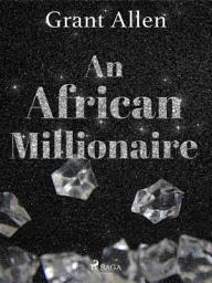 Icon image An African Millionaire
