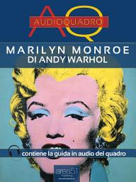 Icon image Marilyn Monroe di Andy Warhol: Audioquadro