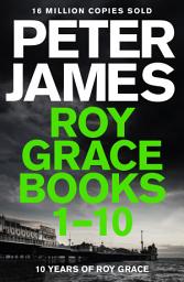 Icon image Roy Grace Ebook Bundle: Books 1-10: Books 1-10