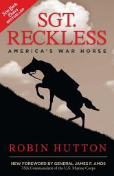 Icon image Sgt. Reckless: America's War Horse