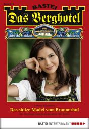 Icon image Das Berghotel 110: Das stolze Madel vom Brunnerhof