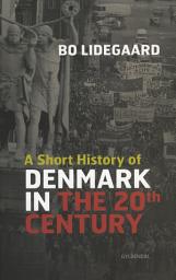 Icon image A Short History of Denmark in the 20th Century
