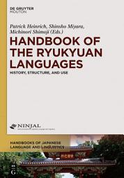 Icon image Handbook of the Ryukyuan Languages: History, Structure, and Use