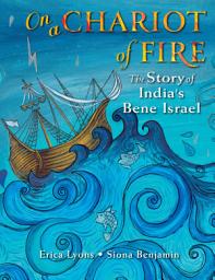 Icon image On a Chariot of Fire: The Story of India’s Bene Israel