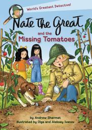 Icon image Nate the Great and the Missing Tomatoes