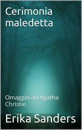 Icon image Cerimonia maledetta: Omaggio ad Agatha Christie