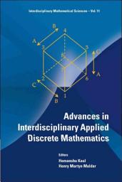 Icon image Advances in Interdisciplinary Applied Discrete Mathematics