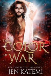 Icon image The Color of War: A Steamy Paranormal Fated Mates Demigod Romance Book