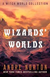 Icon image Wizards' Worlds: A Witch World Collection