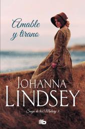 Icon image Amable y tirano (Saga de los Malory 3)