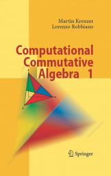 Icon image Computational Commutative Algebra 1
