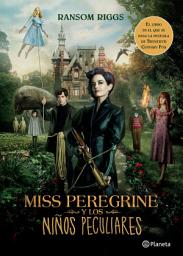 Icon image Miss Peregrine y los niños peculiares (Edición mexicana)