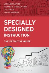 Icon image Specially Designed Instruction: The Definitive Guide