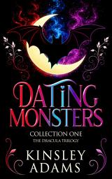 Icon image Dating Monsters, Collection 1: A Fated Mates Vampire Romance Box Set