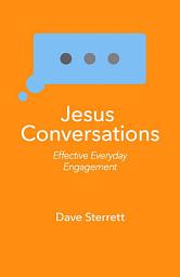 Icon image Jesus Conversations: Effective Everyday Engagement