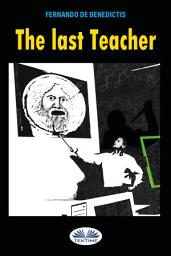 Icon image The last teacher