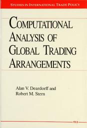 Icon image Computational Analysis of Global Trading Arrangements
