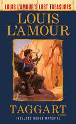 Icon image Taggart (Louis L'Amour's Lost Treasures): A Novel