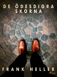 Icon image De ödesdigra skorna: kriminalnoveller