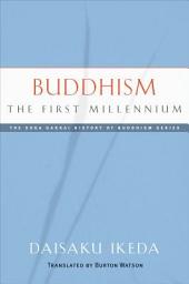 Icon image Buddhism: The First Millennium