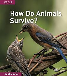 Icon image How Do Animals Survive?