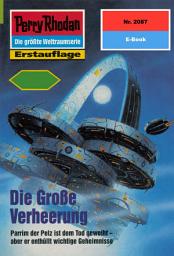 Icon image Perry Rhodan 2087: Die große Verheerung: Perry Rhodan-Zyklus "Die Solare Residenz"