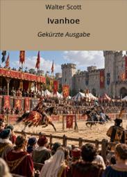 Icon image Ivanhoe: Gekürzte Ausgabe