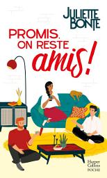 Icon image Promis, on reste amis !: "Une comédie drôle et rafraîchissante" BIBA