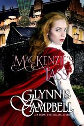 Icon image MacKenzie's Lass: Scottish Lasses: Book 3