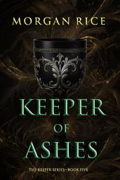 Icon image Keeper of Ashes (The Keeper Series—Book Five)