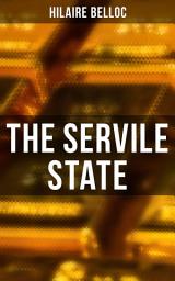 Icon image The Servile State