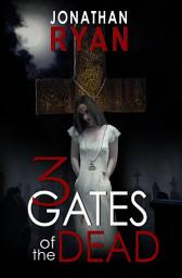 Icon image 3 Gates of the Dead: Volume 1