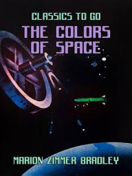Icon image The Colors Of Space: Restored Classics to Go Edition