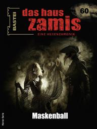 Icon image Das Haus Zamis 60: Maskenball