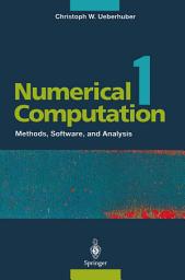Icon image Numerical Computation 1: Methods, Software, and Analysis