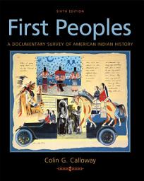 Icon image First Peoples: A Documentary Survey of American Indian History, Edition 6